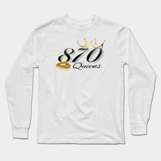 870 Queen Large Font Long Sleeve T-Shirt